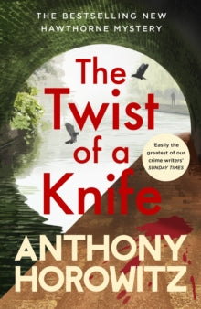 Hawthorne  The Twist of a Knife: A gripping locked-room mystery from the bestselling crime writer - Anthony Horowitz (Hardback) 18-08-2022 