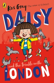 A Daisy Story  Daisy and the Trouble With London - Kes Gray (Paperback) 03-03-2022 