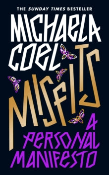 Misfits: A Personal Manifesto - by the creator of 'I May Destroy You' - Michaela Coel (Hardback) 07-09-2021 
