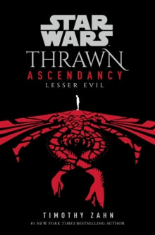 Thrawn Ascendancy  Star Wars: Thrawn Ascendancy: (Book 3: Lesser Evil) - Timothy Zahn (Paperback) 04-08-2022 