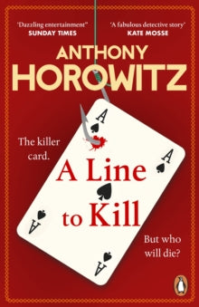 Hawthorne and Horowitz  A Line to Kill: from the global bestselling author of Moonflower Murders - Anthony Horowitz (Paperback) 17-03-2022 
