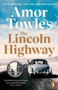 The Lincoln Highway: A New York Times Number One Bestseller - Amor Towles (Paperback) 07-07-2022 