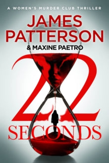 Women's Murder Club  22 Seconds: (Women's Murder Club 22) - James Patterson (Paperback) 13-10-2022 