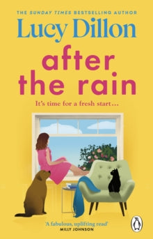 After the Rain: The incredible and uplifting new novel from the Sunday Times bestselling author - Lucy Dillon (Paperback) 17-03-2022 