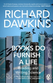 Books do Furnish a Life: An electrifying celebration of science writing - Richard Dawkins (Paperback) 10-02-2022 