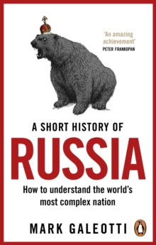 A Short History of Russia - Mark Galeotti (Paperback) 12-05-2022 