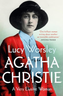 Agatha Christie: A Very Elusive Woman - Lucy Worsley (Hardback) 08-09-2022 