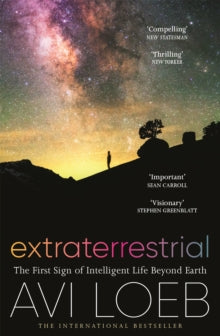 Extraterrestrial: The First Sign of Intelligent Life Beyond Earth - Avi Loeb (Paperback) 17-02-2022 