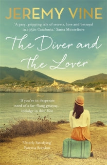 The Diver and The Lover: A novel of love and the unbreakable bond between sisters - Jeremy Vine (Paperback) 08-07-2021 