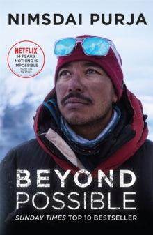 Beyond Possible: '14 Peaks: Nothing is Impossible' Now On Netflix - Nimsdai Purja (Paperback) 21-12-2021 