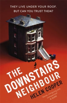 The Downstairs Neighbour: A twisty, unexpected and addictive suspense - you won't want to put it down! - Helen Cooper (Hardback) 11-02-2021 