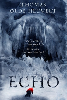 Echo: From the Author of HEX - Thomas Olde Heuvelt (Hardback) 03-02-2022 