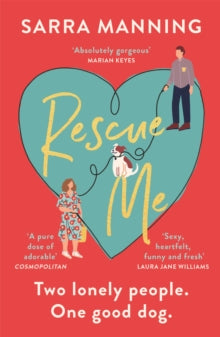 Rescue Me: An uplifting romantic comedy perfect for dog-lovers - Sarra Manning (Paperback) 28-10-2021 