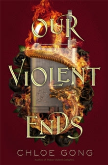 These Violent Delights  Our Violent Ends: #1 New York Times Bestseller! - Chloe Gong (Hardback) 16-11-2021 