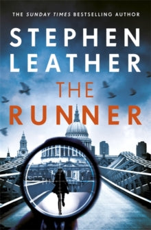 The Runner: The heart-stopping thriller from bestselling author of the Dan 'Spider' Shepherd series - Stephen Leather (Paperback) 23-07-2020 