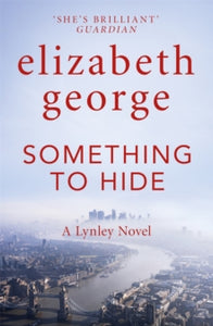 Inspector Lynley  Something to Hide: An Inspector Lynley Novel: 21 - Elizabeth George (Hardback) 11-01-2022 