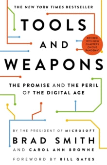 Tools and Weapons: The Promise and the Peril of the Digital Age - Brad Smith; Carol Ann Browne (Paperback) 07-09-2021 