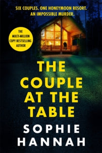 The Couple at the Table: The gripping crime thriller guaranteed to blow your mind in 2023, from the Sunday Times bestselling author - Sophie Hannah (Paperback) 19-01-2023 