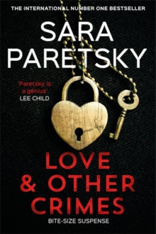 Love and Other Crimes: Short stories from the bestselling crime writer - Sara Paretsky (Hardback) 07-10-2021 