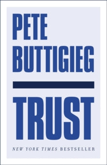 Trust: America's Best Chance - Pete Buttigieg (Paperback) 05-10-2021 