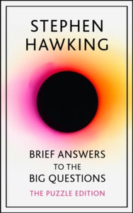 Brief Answers to the Big Questions: Puzzle Edition - Stephen Hawking (Hardback) 03-10-2019 