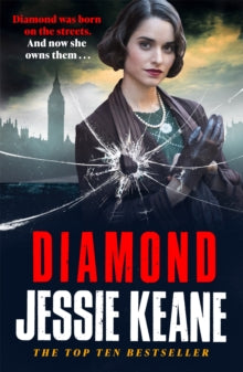 Diamond: BEHIND EVERY STRONG WOMAN IS AN EPIC STORY: historical crime fiction at its most gripping - Jessie Keane (Hardback) 03-02-2022 