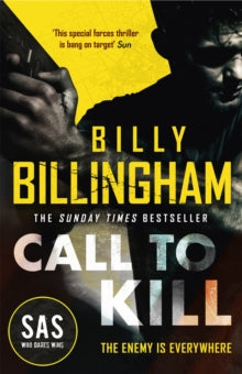 Call to Kill: The first in a brand new high-octane SAS series - Billy Billingham; Conor Woodman (Paperback) 28-10-2021 