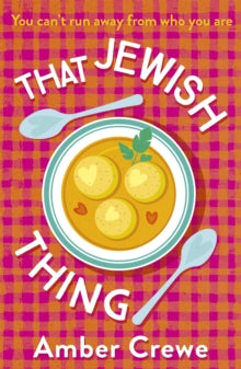That Jewish Thing: SHORTLISTED IN THE 2022 ROMANTIC NOVEL AWARDS - Amber Crewe (Paperback) 13-01-2022 