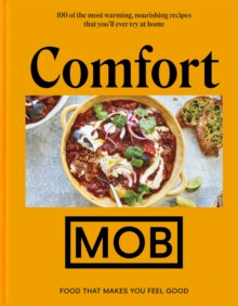 Comfort MOB: Food That Makes You Feel Good - The Perfect Gift for a Delicious Christmas - MOB Kitchen (Hardback) 02-09-2021 