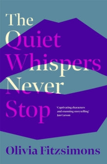 The Quiet Whispers Never Stop - Olivia Fitzsimons (Hardback) 14-04-2022 