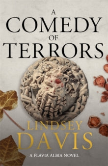 Flavia Albia  A Comedy of Terrors: The Sunday Times Crime Club Star Pick - Lindsey Davis (Paperback) 07-10-2021 