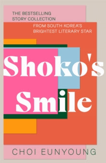 Shoko's Smile - Choi Eunyoung (Paperback) 09-06-2022 