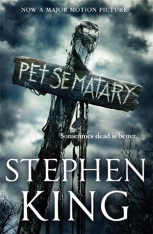 Pet Sematary: Film tie-in edition of Stephen King's Pet Sematary - Stephen King (Paperback) 26-02-2019 