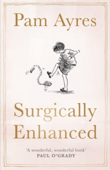 Surgically Enhanced: Gift Edition - Pam Ayres (Hardback) 21-03-2019 