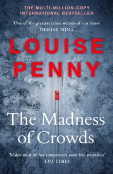 Chief Inspector Gamache  The Madness of Crowds: Chief Inspector Gamache Novel Book 17 - Louise Penny (Hardback) 24-08-2021 