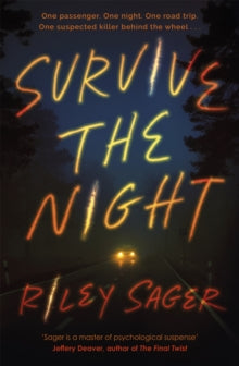 Survive the Night: 'A one-sitting-read of a thriller' Jeffery Deaver - Riley Sager (Paperback) 23-12-2021 
