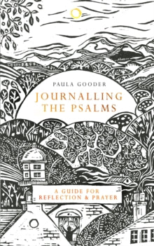 Journalling the Psalms: A Guide for Reflection and Prayer - Paula Gooder (Hardback) 18-02-2022 