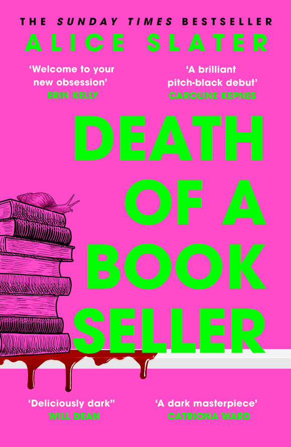 Death of a Bookseller: the instant and unmissable Sunday Times bestseller and one of the biggest debuts of 2023 - Alice Slater (Paperback) 09-04-2024 