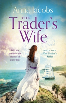 The Traders  The Trader's Wife - Anna Jacobs (Paperback) 01-03-2022 Short-listed for Australian Romantic Novel of the Year 2012 (UK).