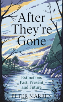 After They're Gone - Peter Marren (Hardback) 16-08-2022 