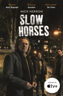 Slough House Thriller  Slow Horses: Slough House Thriller 1 - Mick Herron (Paperback) 31-03-2022 