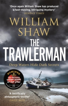 The Trawlerman: a Dungeness mystery starring DS Alexandra Cupidi - William Shaw (Paperback) 03-02-2022 