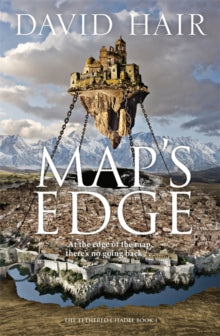 The Tethered Citadel  Map's Edge: The Tethered Citadel Book 1 - David Hair (Paperback) 08-07-2021 