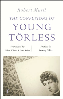 riverrun editions  The Confusions of Young Toerless (riverrun editions) - Robert Musil; Ernst Kaiser; Eithne Wilkins; Jeremy Adler (Paperback) 11-11-2021 