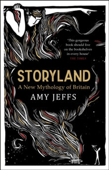 Storyland: A New Mythology of Britain - Amy Jeffs (Paperback) 28-04-2022 