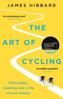 The Art of Cycling - James Hibbard (Paperback) 09-06-2022 