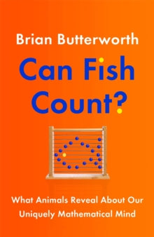 Can Fish Count? - Brian Butterworth (Hardback) 03-03-2022 