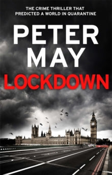Lockdown: the crime thriller that predicted a world in quarantine - Peter May (Paperback) 30-04-2020 