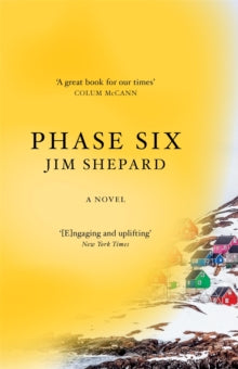 Phase Six - Jim Shepard (Paperback) 17-05-2022 