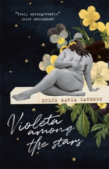 Violeta among the Stars - Dulce Maria Cardoso; Angel Gurria-Quintana (Paperback) 12-05-2022 